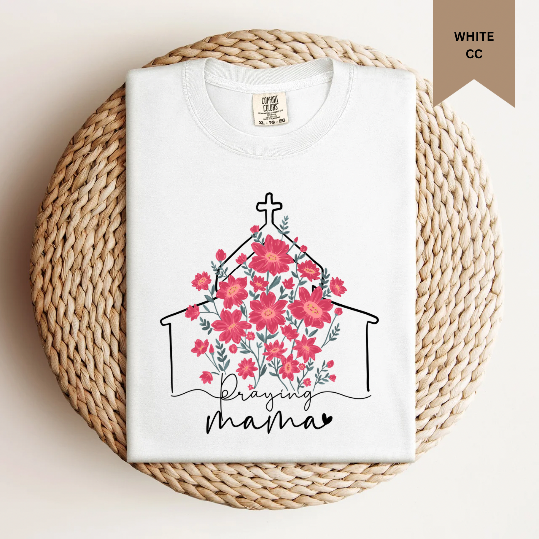 Praying Mama Tee.