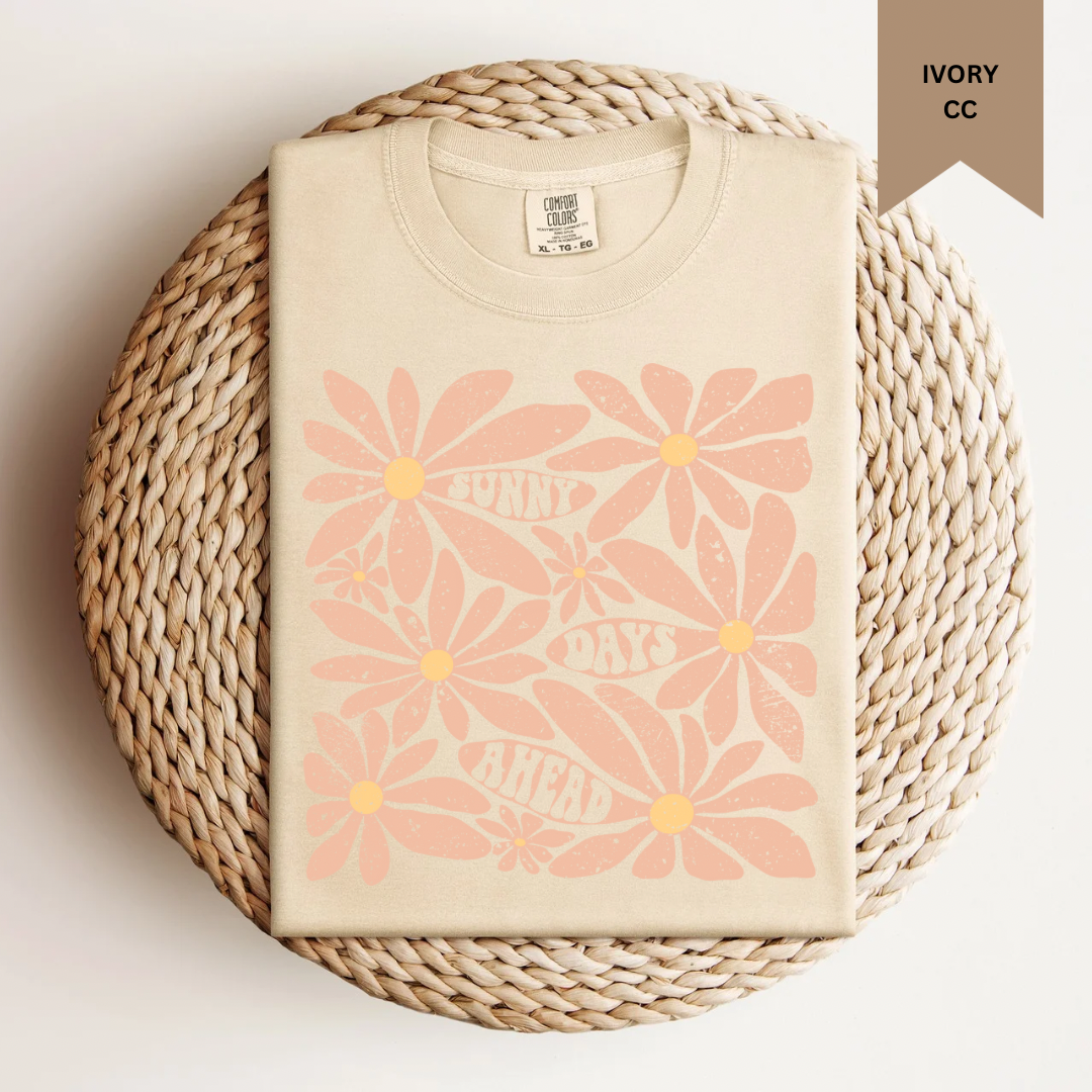 Sunny Days Ahead Tee.