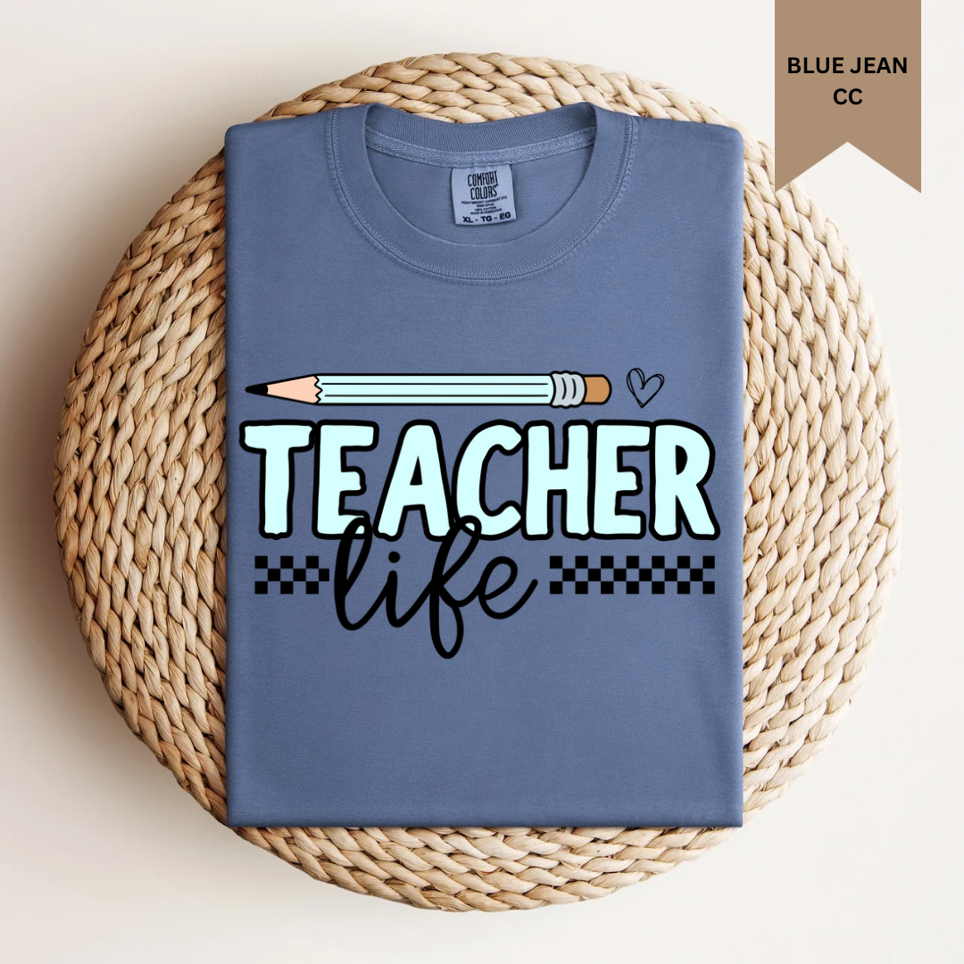 Teacher Life Tee.